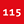 115
